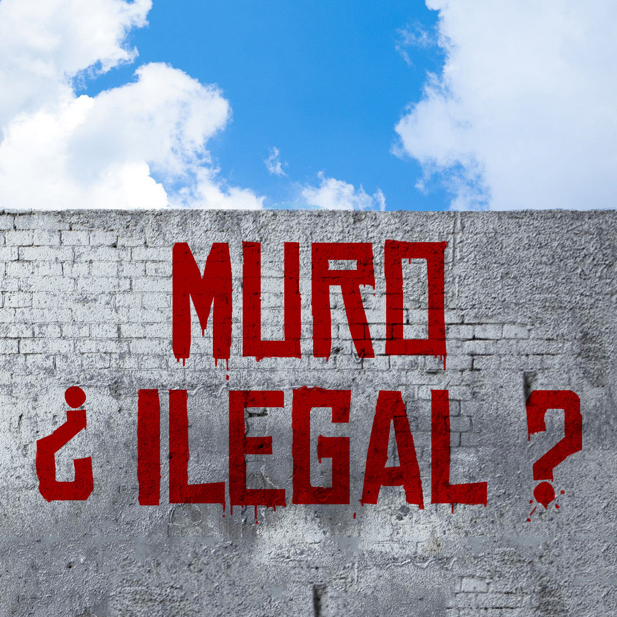 El muro ilegal